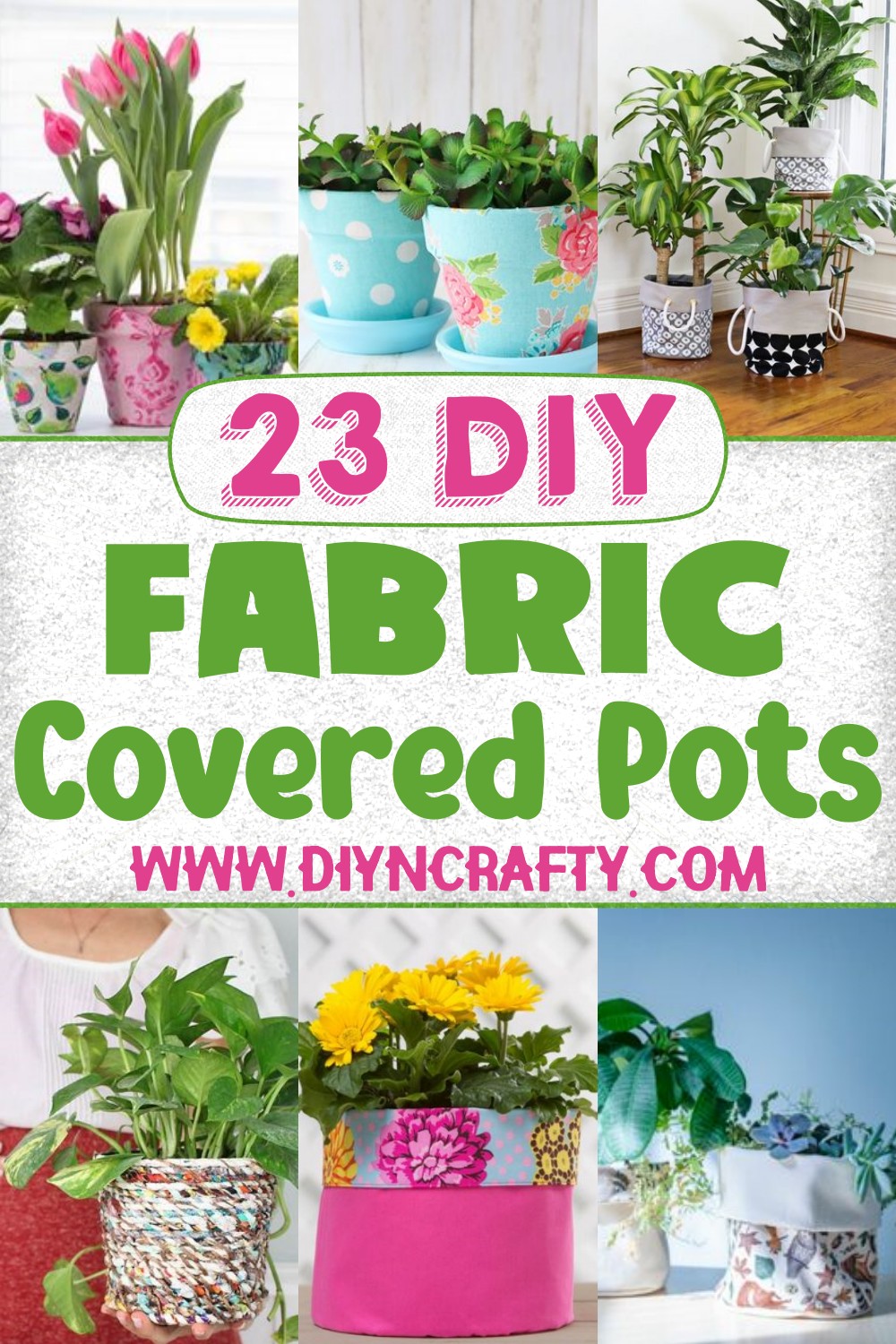 23 DIY Fabric Covered Pots {Projects And Tutorials}